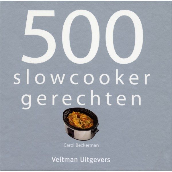 Kwestie Shetland Verder Kookboek 500 Slowcooker gerechten – De Kookwinkel Breda